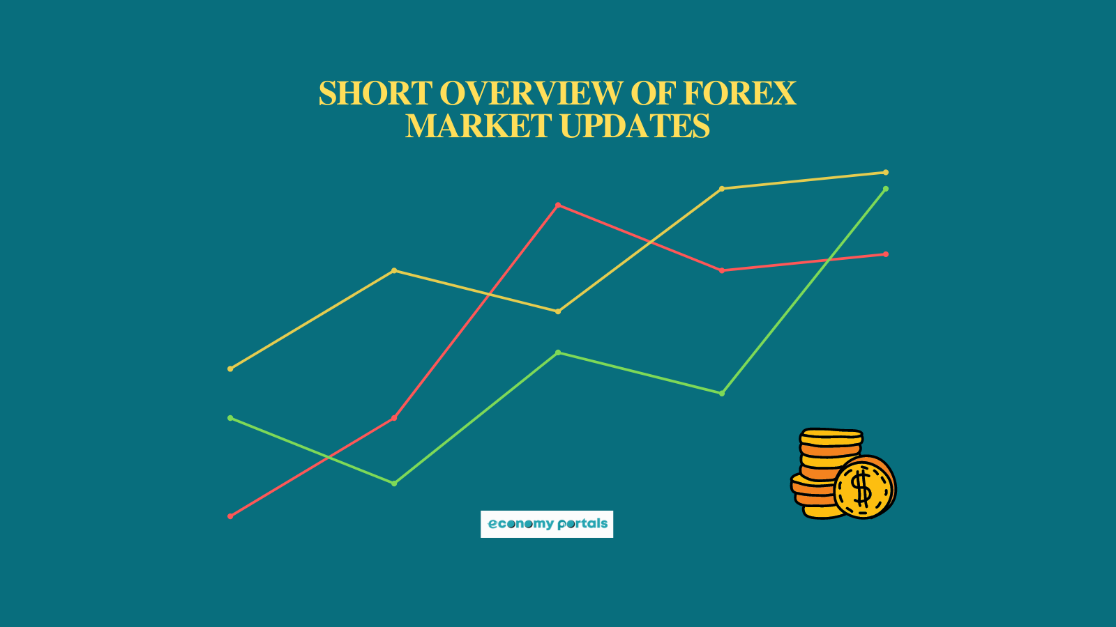 Short Overview of Forex Market Updates